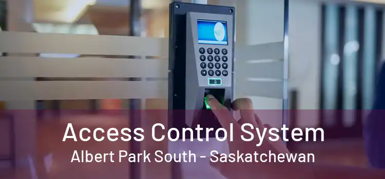 Access Control System Albert Park South - Saskatchewan