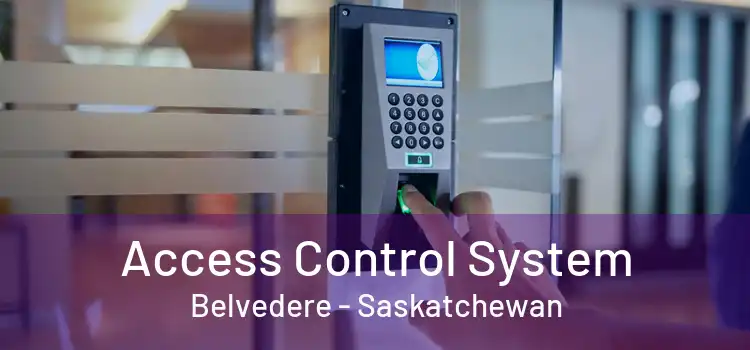 Access Control System Belvedere - Saskatchewan