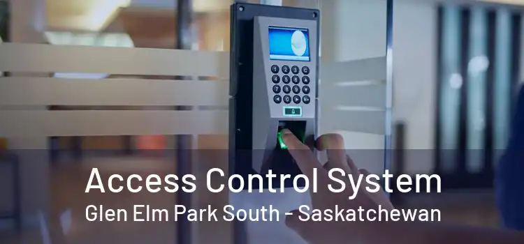 Access Control System Glen Elm Park South - Saskatchewan