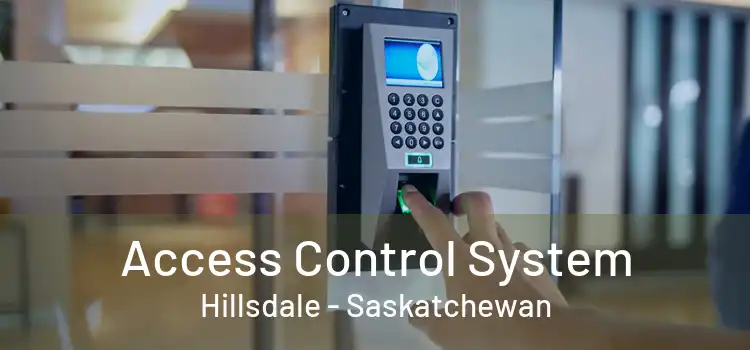 Access Control System Hillsdale - Saskatchewan