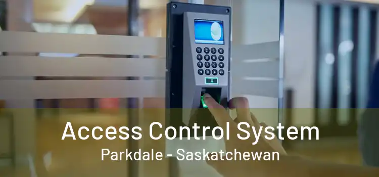 Access Control System Parkdale - Saskatchewan