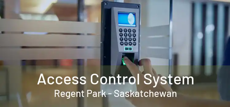 Access Control System Regent Park - Saskatchewan