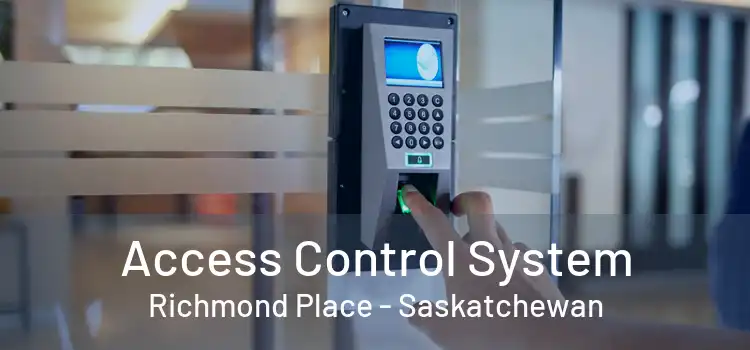 Access Control System Richmond Place - Saskatchewan