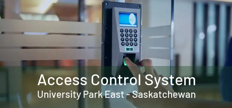 Access Control System University Park East - Saskatchewan