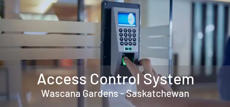 Access Control System Wascana Gardens - Saskatchewan