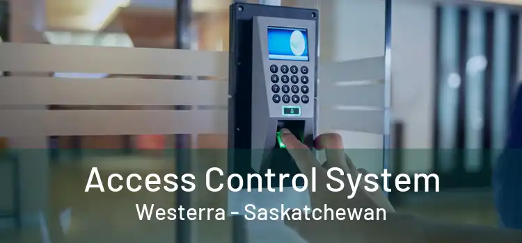 Access Control System Westerra - Saskatchewan