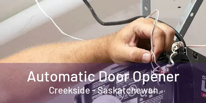 Automatic Door Opener Creekside - Saskatchewan