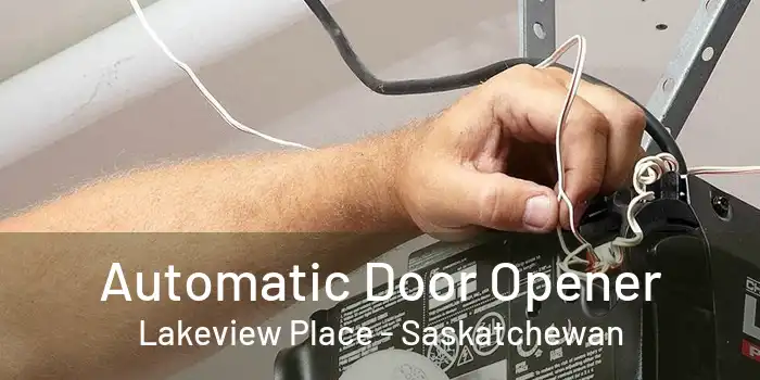 Automatic Door Opener Lakeview Place - Saskatchewan