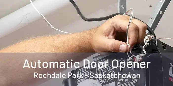 Automatic Door Opener Rochdale Park - Saskatchewan