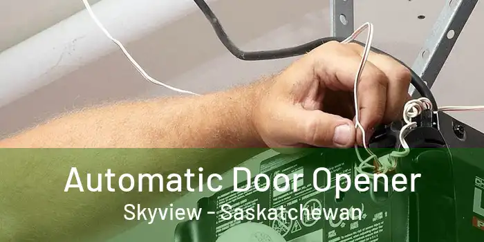 Automatic Door Opener Skyview - Saskatchewan