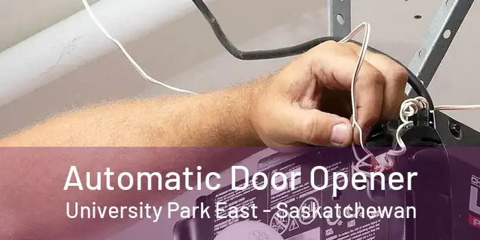 Automatic Door Opener University Park East - Saskatchewan