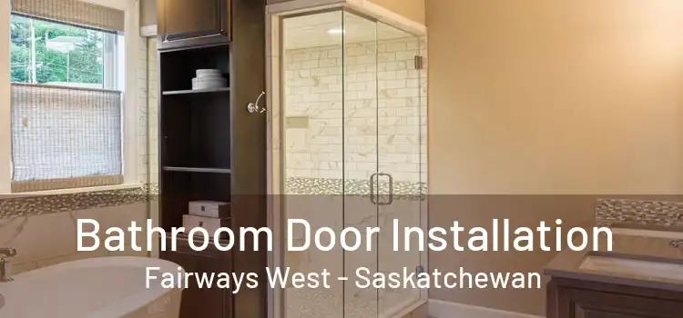 Bathroom Door Installation Fairways West - Saskatchewan