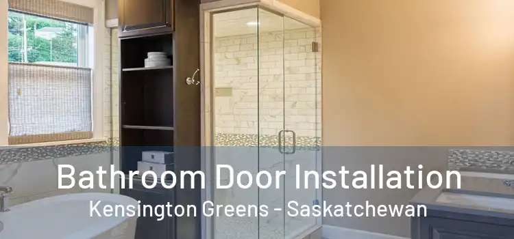 Bathroom Door Installation Kensington Greens - Saskatchewan