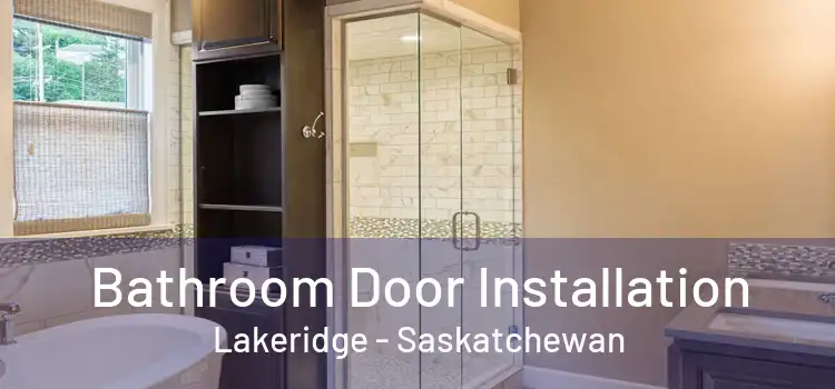Bathroom Door Installation Lakeridge - Saskatchewan