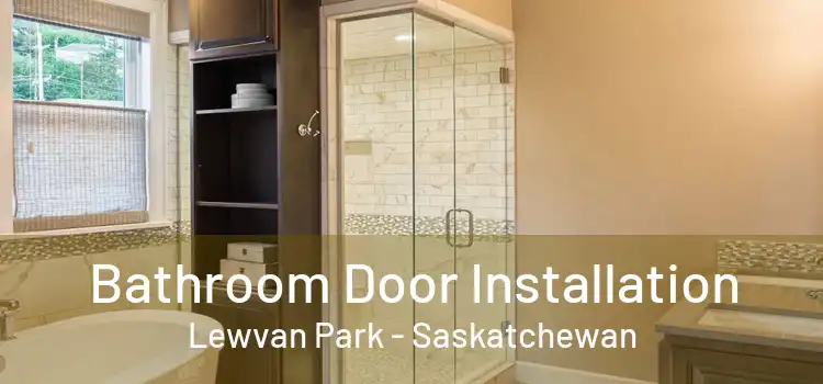 Bathroom Door Installation Lewvan Park - Saskatchewan