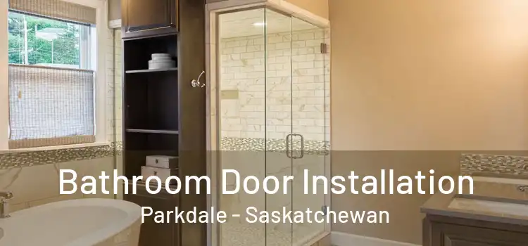 Bathroom Door Installation Parkdale - Saskatchewan