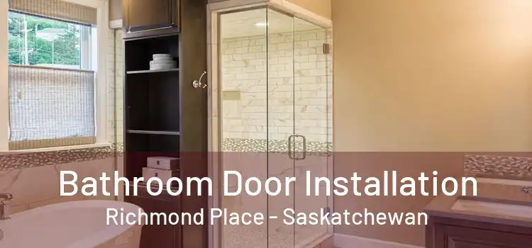 Bathroom Door Installation Richmond Place - Saskatchewan