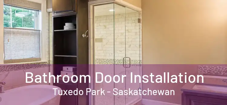 Bathroom Door Installation Tuxedo Park - Saskatchewan
