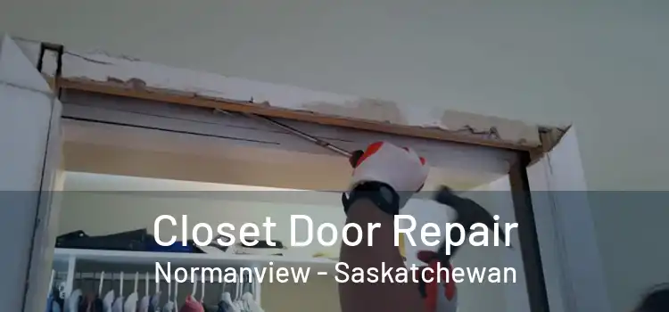 Closet Door Repair Normanview - Saskatchewan