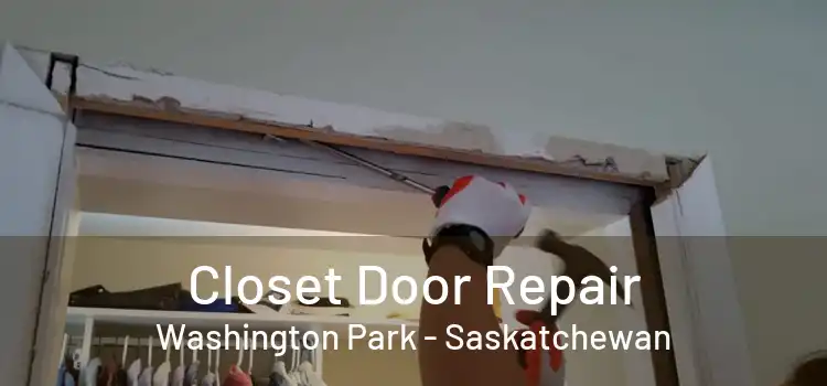 Closet Door Repair Washington Park - Saskatchewan