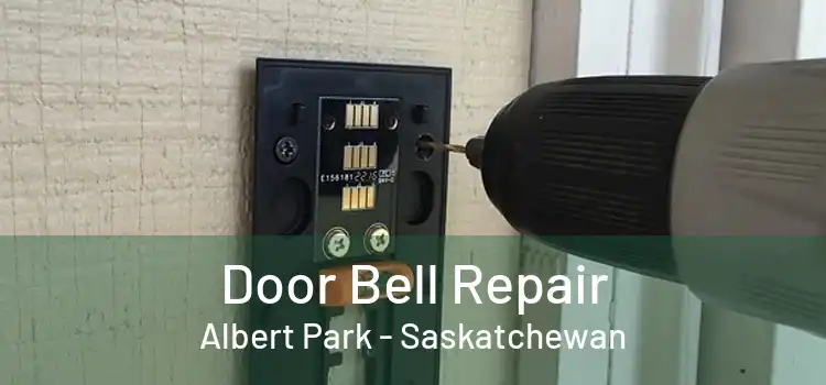 Door Bell Repair Albert Park - Saskatchewan