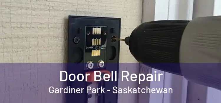 Door Bell Repair Gardiner Park - Saskatchewan