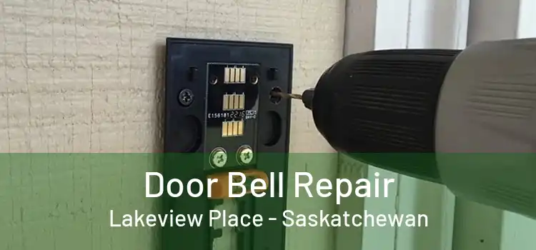 Door Bell Repair Lakeview Place - Saskatchewan