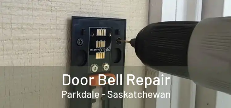 Door Bell Repair Parkdale - Saskatchewan