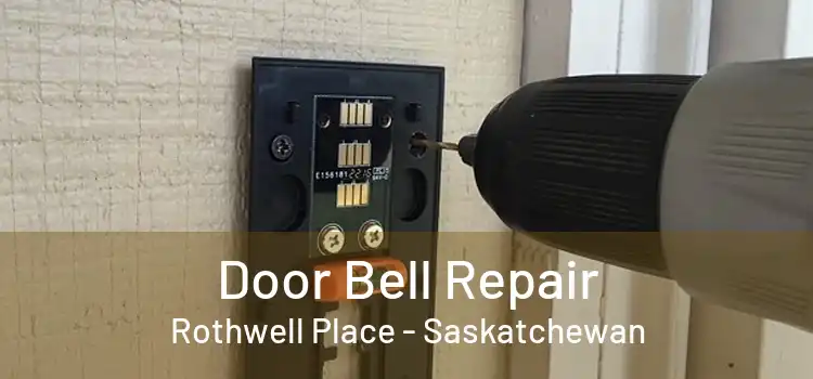 Door Bell Repair Rothwell Place - Saskatchewan