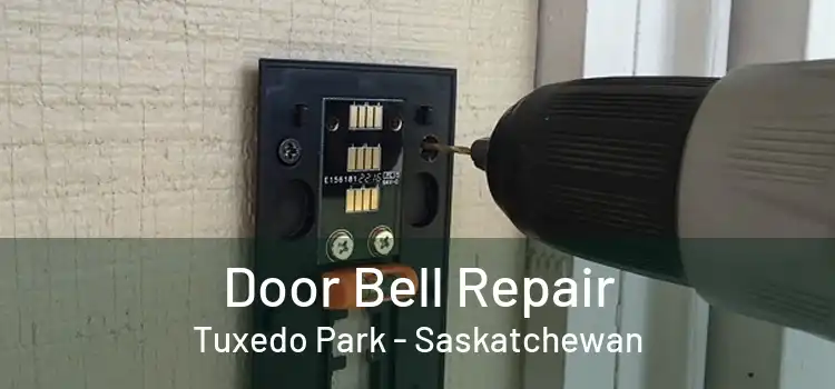 Door Bell Repair Tuxedo Park - Saskatchewan