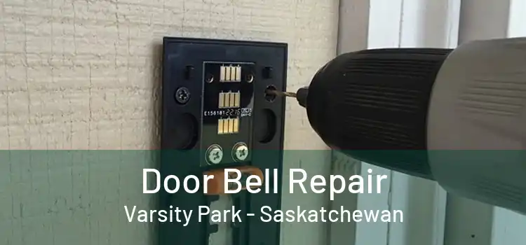 Door Bell Repair Varsity Park - Saskatchewan