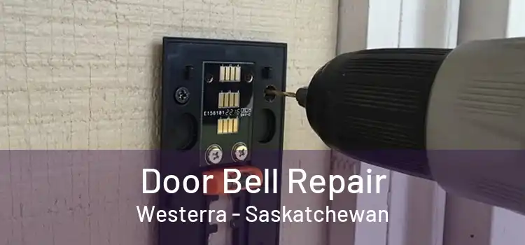 Door Bell Repair Westerra - Saskatchewan