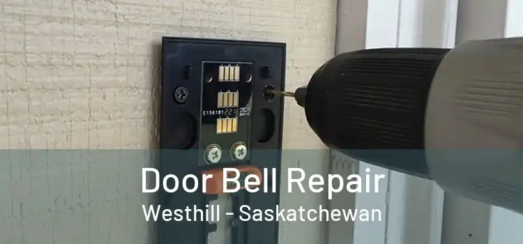Door Bell Repair Westhill - Saskatchewan