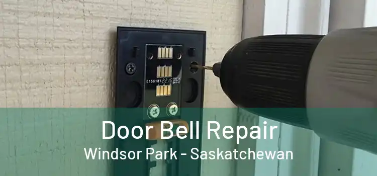 Door Bell Repair Windsor Park - Saskatchewan