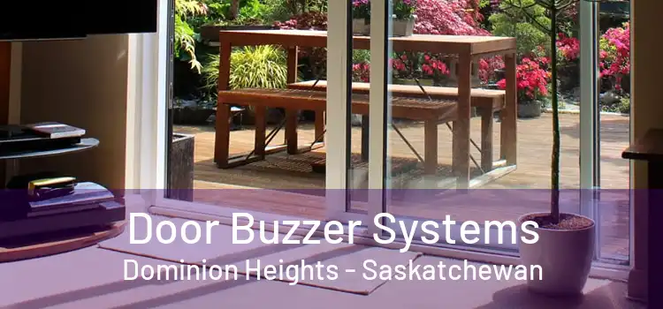 Door Buzzer Systems Dominion Heights - Saskatchewan