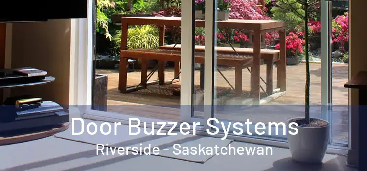 Door Buzzer Systems Riverside - Saskatchewan