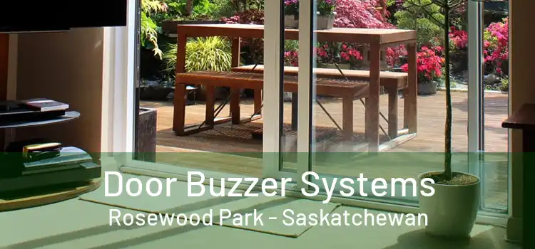Door Buzzer Systems Rosewood Park - Saskatchewan