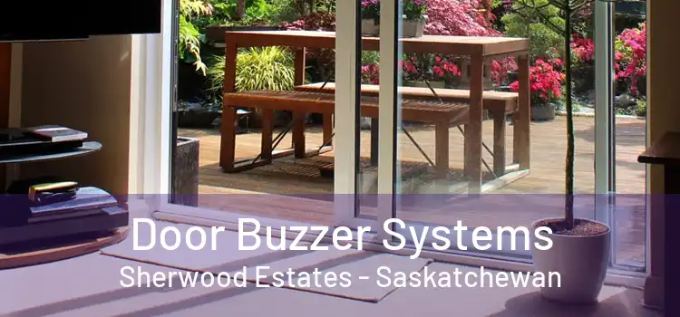 Door Buzzer Systems Sherwood Estates - Saskatchewan