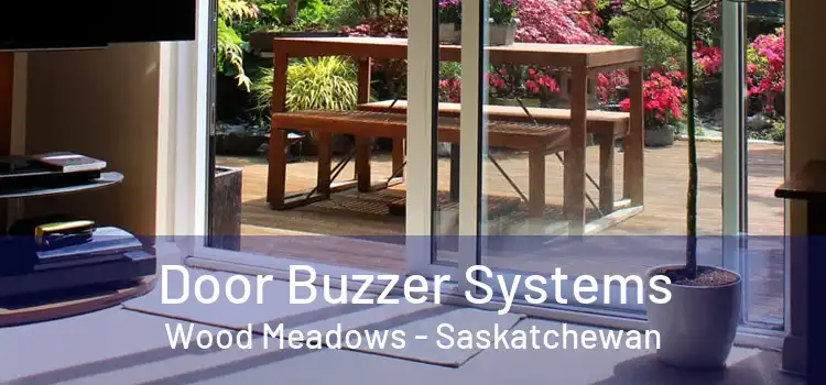 Door Buzzer Systems Wood Meadows - Saskatchewan