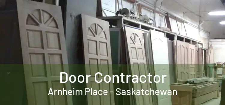 Door Contractor Arnheim Place - Saskatchewan