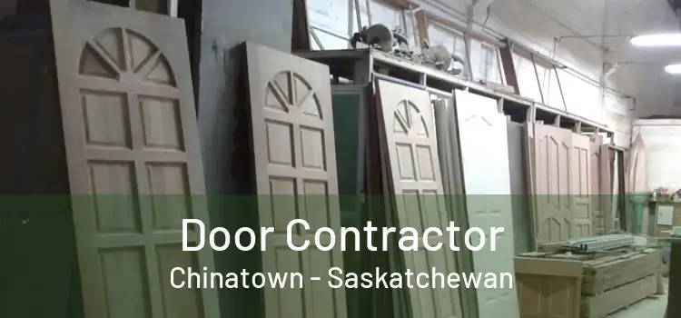 Door Contractor Chinatown - Saskatchewan