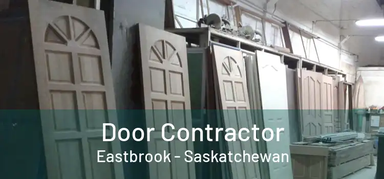Door Contractor Eastbrook - Saskatchewan