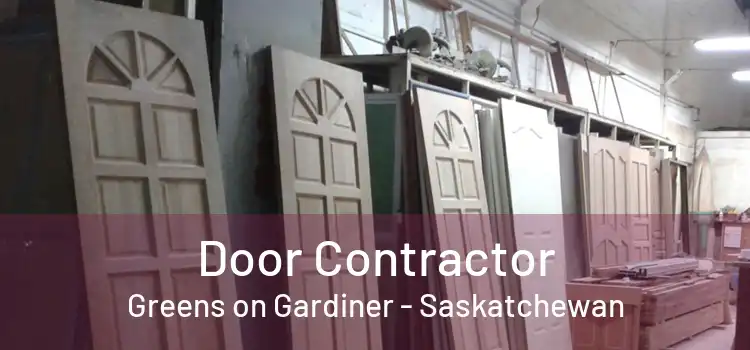 Door Contractor Greens on Gardiner - Saskatchewan