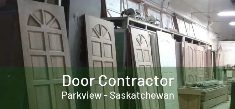 Door Contractor Parkview - Saskatchewan
