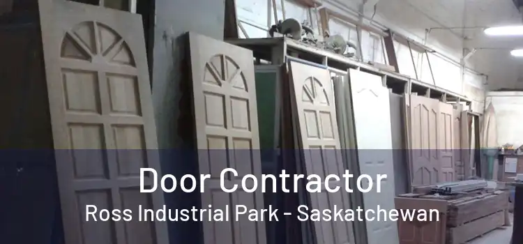 Door Contractor Ross Industrial Park - Saskatchewan