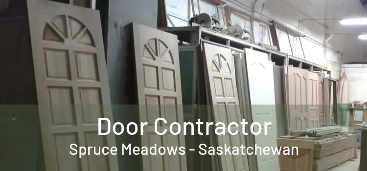 Door Contractor Spruce Meadows - Saskatchewan