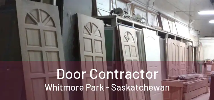 Door Contractor Whitmore Park - Saskatchewan