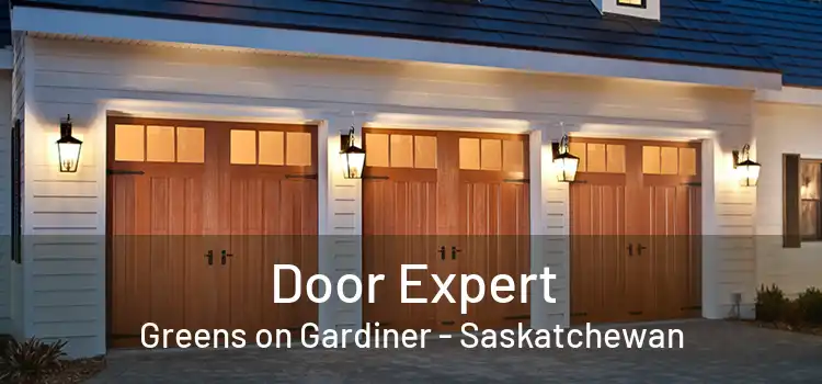 Door Expert Greens on Gardiner - Saskatchewan