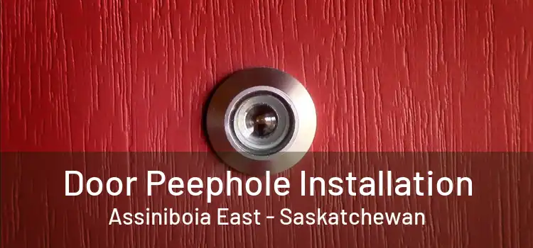 Door Peephole Installation Assiniboia East - Saskatchewan