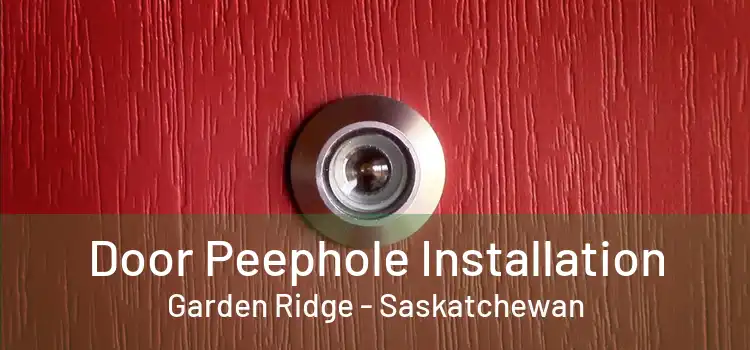 Door Peephole Installation Garden Ridge - Saskatchewan